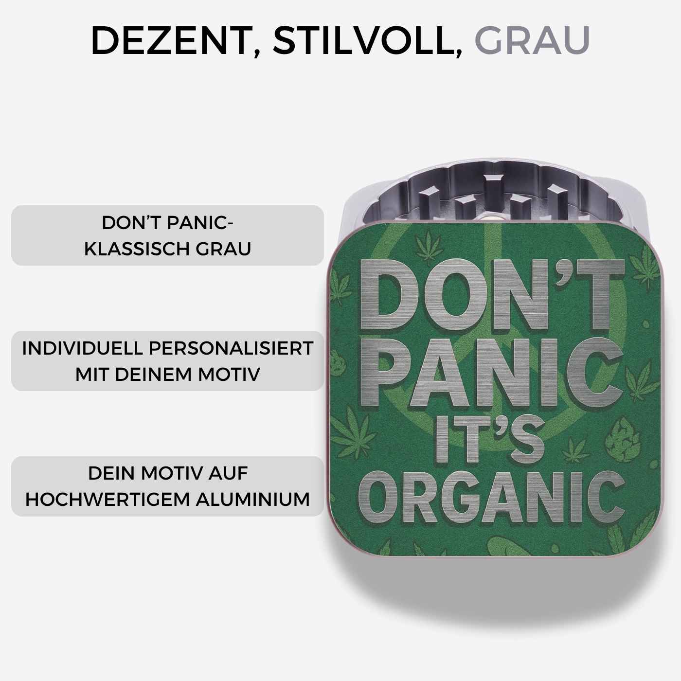 Personalisierter quadratischer Grinder in Grau mit Farbdruck des Spruchs „Don’t panic, it’s organic“ – individuell gestaltbar mit Gravur oder eigenem Text.